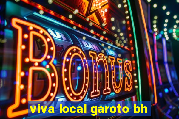 viva local garoto bh